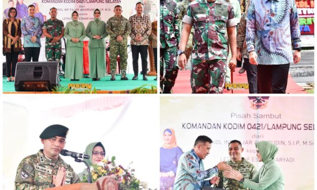 Bupati Pesawaran Berpisah dan Menyambut Dandim 0421 Lampung Selatan